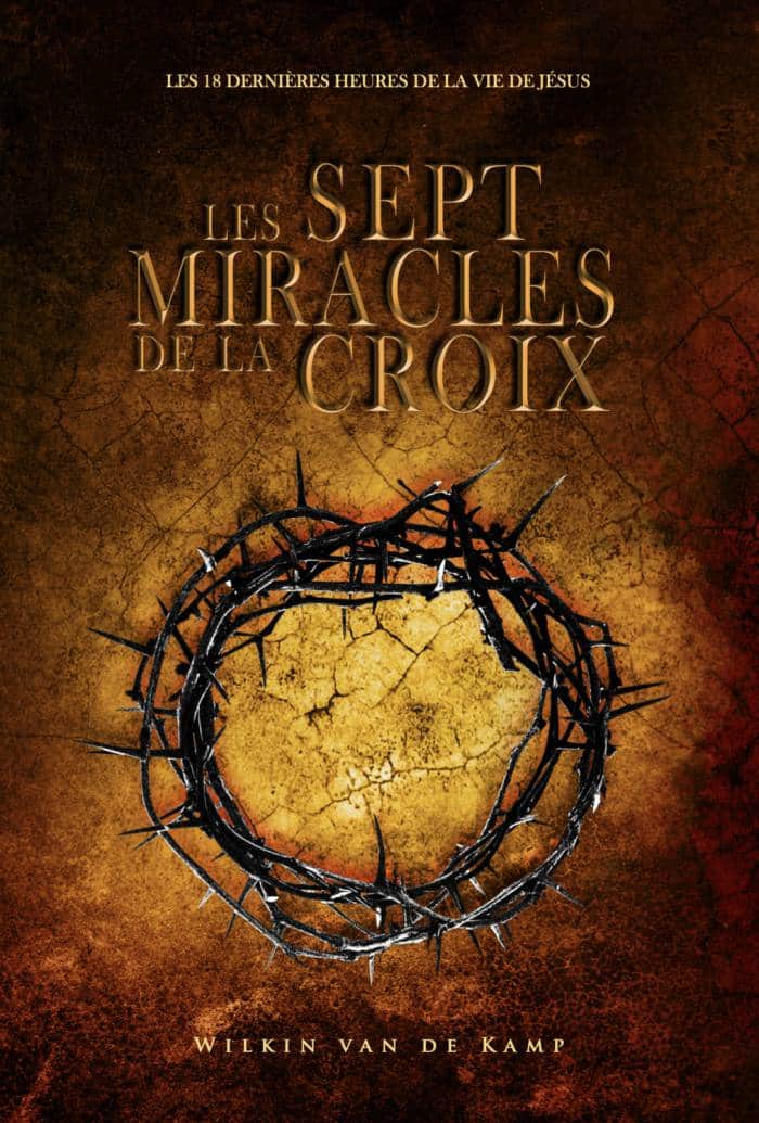 Les sept miracles de la croix (Frans)