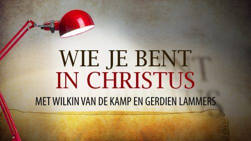 Wie je bent in Christus