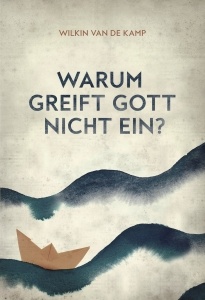 Warum greift Gott nicht ein?